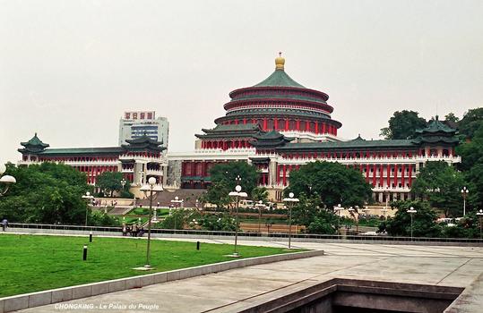 CHONGKING (Province Sichuan) - Le Palais du Peuple (ou Maison du Peuple)