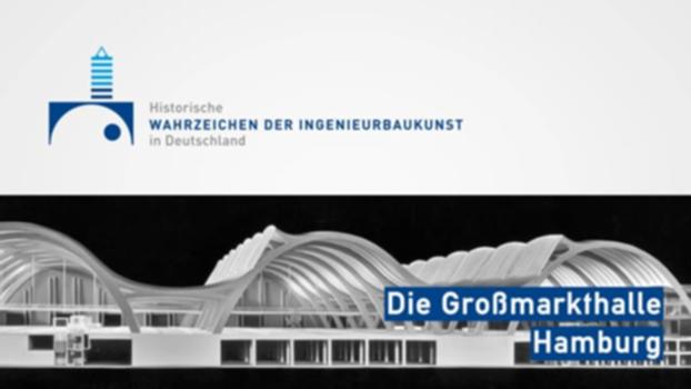 Die Großmarkthalle Hamburg (20):Der Film beschreibt Bau und Konstruktion der 1962 errichteten Hamburger Großmarkthalle, die am 27.04.2017 als Historisches Wahrzeichen der Ingenieurbaukunst ausgezeichnet wurde.