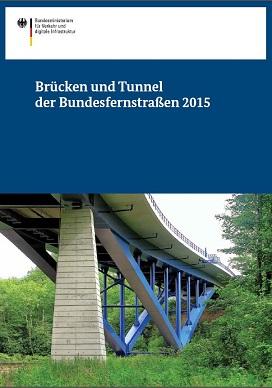  Brücken und Tunnel der Bundesfernstraßen 2015