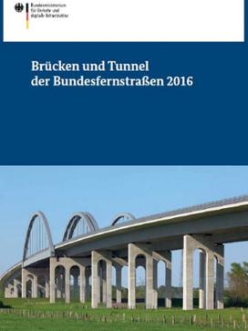  Brücken und Tunnel der Bundesfernstraßen 2016