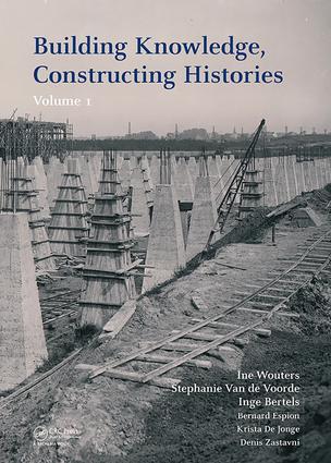  Building Knowledge, Constructing Histories [2 vols.]