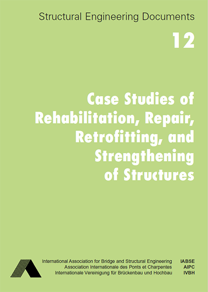  Case Studies of Rehabilitation, Repair, Retrofitting, and Strengthening of Structures