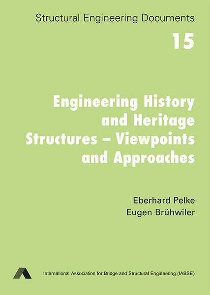 Engineering History and Heritage Structures – Viewpoints and Approaches