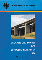 Brücken und Tunnel der Bundesfernstraßen 1996