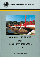  Brücken und Tunnel der Bundesfernstraßen 1998