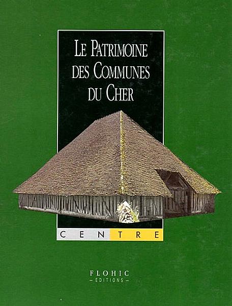 Le Patrimoine des communes du Cher (2 tomes)