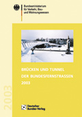  Brücken und Tunnel der Bundesfernstraßen 2003