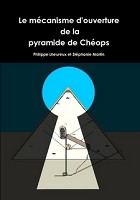 Le mécanisme d'ouverture de la pyramide de Kheops