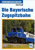 Die Bayerische Zugspitzbahn und ihre Seilbahnen