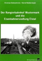 Der Rangierbahnhof Wustermark und die Eisenbahnersiedlung Elstal