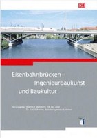  Eisenbahnbrücken – Ingenieurbaukunst und Baukultur