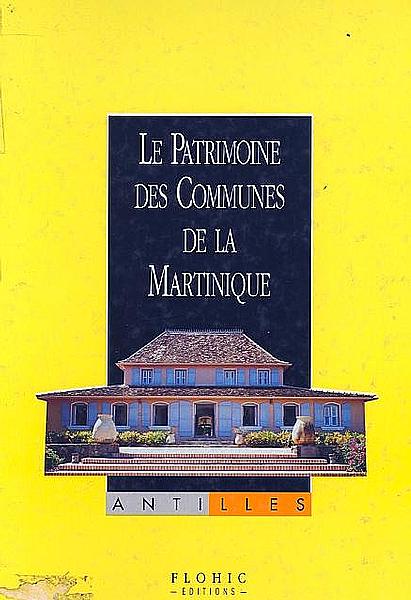 Le Patrimoine des communes de la Martinique