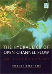 The Hydraulics of Open Channel Flows
