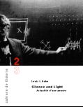  Louis I. Kahn, Silence and Light