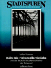  Köln: Die Hohenzollernbrücke