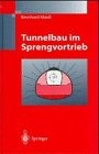  Tunnelbau im Sprengvortrieb