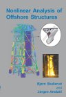  Nonlinear Analysis of Offshore Structures