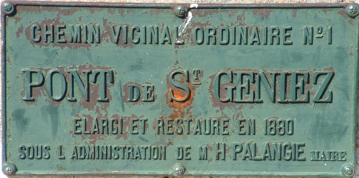 Saint-Géniez-d'Olt Bridge
Commemorative plaque for the widening of the bridge in 1880 Saint-Géniez-d'Olt Bridge 
Commemorative plaque for the widening of the bridge in 1880